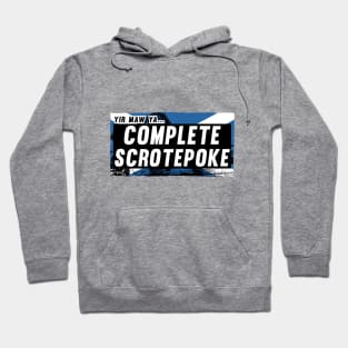 Scottish Insults / Chat Up Lines: Complete Scrotepoke Hoodie